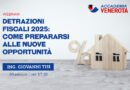 30 gennaio 2025 Ing.Tisi – Detrazioni fiscali 2025: come prepararsi alle nuove opportunità